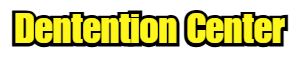 Dentention Center